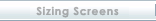 Sizing Screens